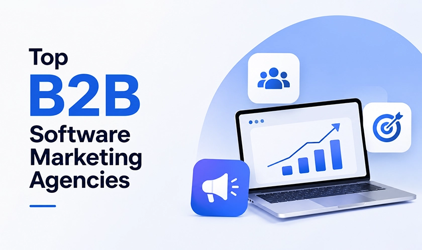 Top B2B Software Marketing Agencies